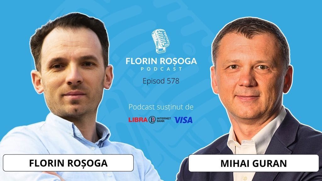 Florin Rosoaga Podcast with Mihai Guran